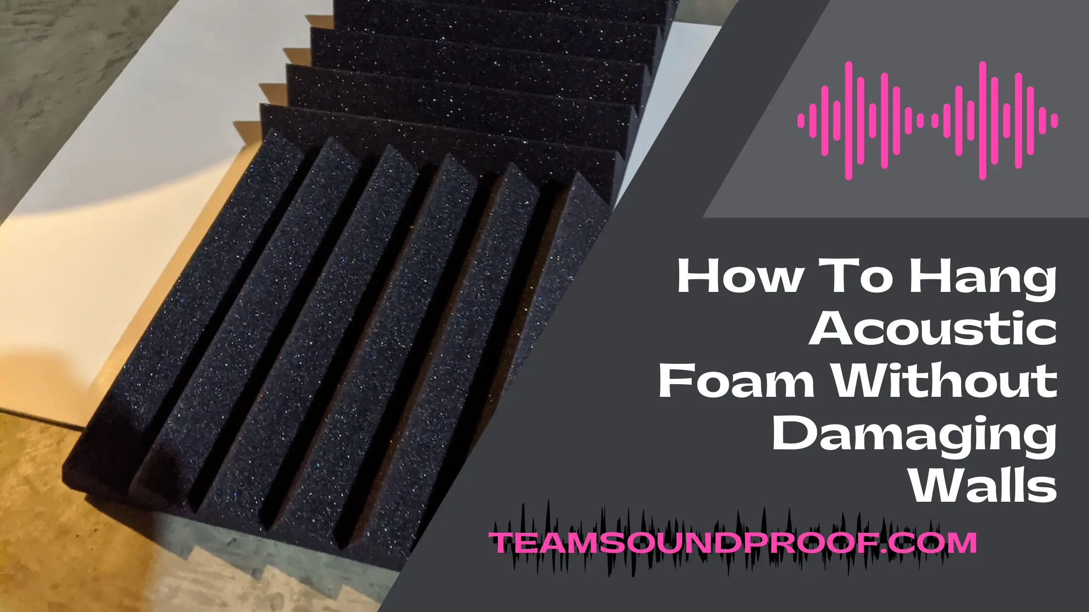 how-to-hang-acoustic-foam-without-damaging-walls-guide-2023